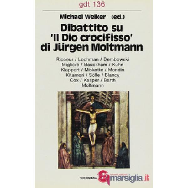 Dibattito su «Il Dio crocifisso» di Jürgen Moltmann