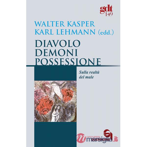 Diavoli, demoni, possessione. Sulla realtà del male