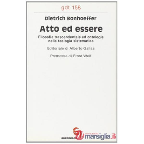 Atto ed essere. Filosofia trascendentale ed ontologia nella teologia sistematica