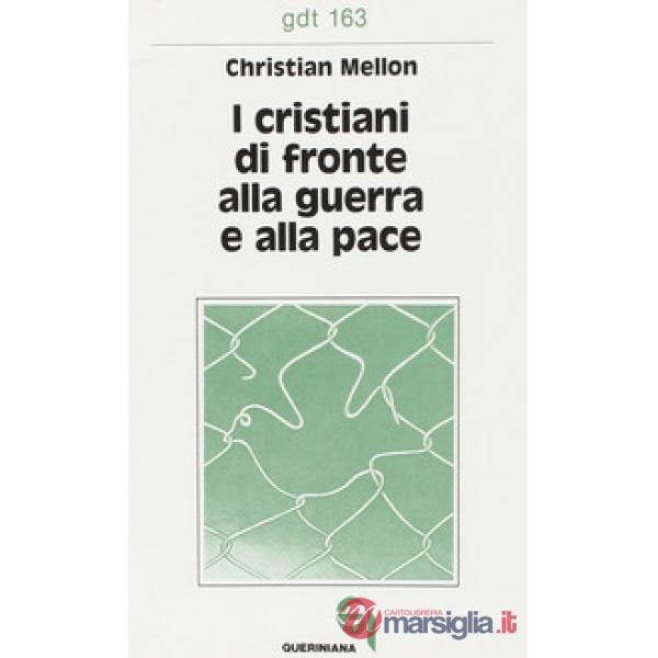 Cristiani di fronte alla guerra e alla pace (I)