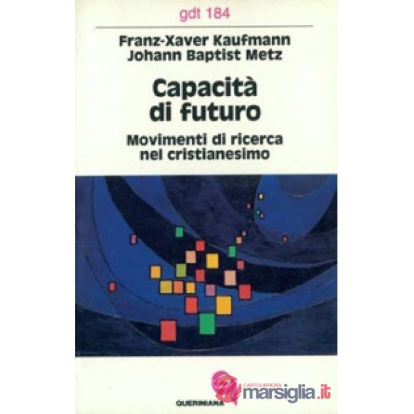Capacità di futuro. Movimenti di ricerca nel cristianesimo