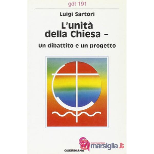 Unità della Chiesa. Un dibattito e un progetto (L')