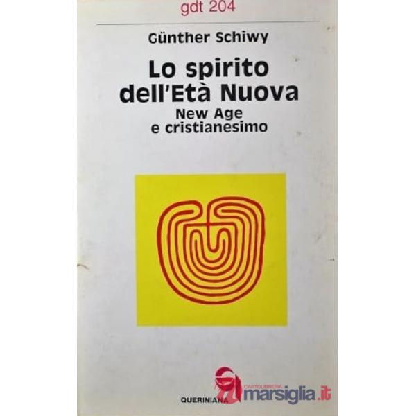Spirito dell'età nuova. New Age e cristianesimo (Lo)