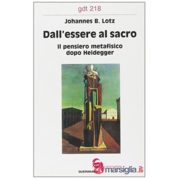 Dall'essere al sacro. Il pensiero metafisico dopo Heidegger