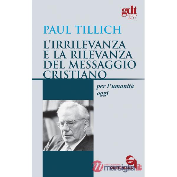 Irrilevanza e la rilevanza del messaggio cristiano per l'umanità oggi (L')