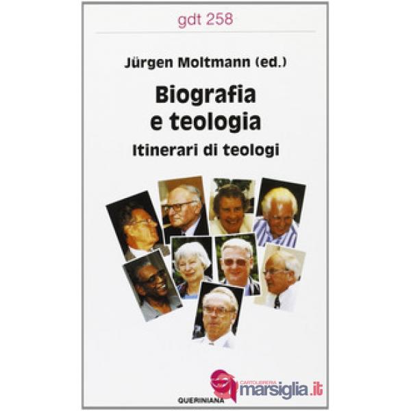 Biografia e teologia. Itinerari di teologi