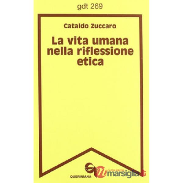 Vita umana nella riflessione etica (La)