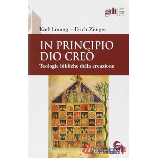 In principio Dio creò. Teologie bibliche della creazione