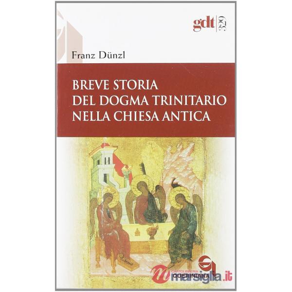 Breve storia del dogma trinitario nella Chiesa antica