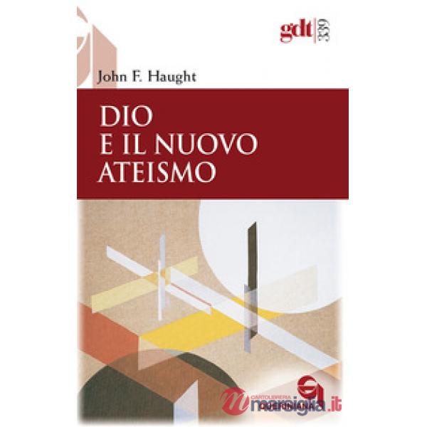 Dio e il nuovo ateismo
