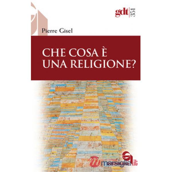 Che cosa è una religione?