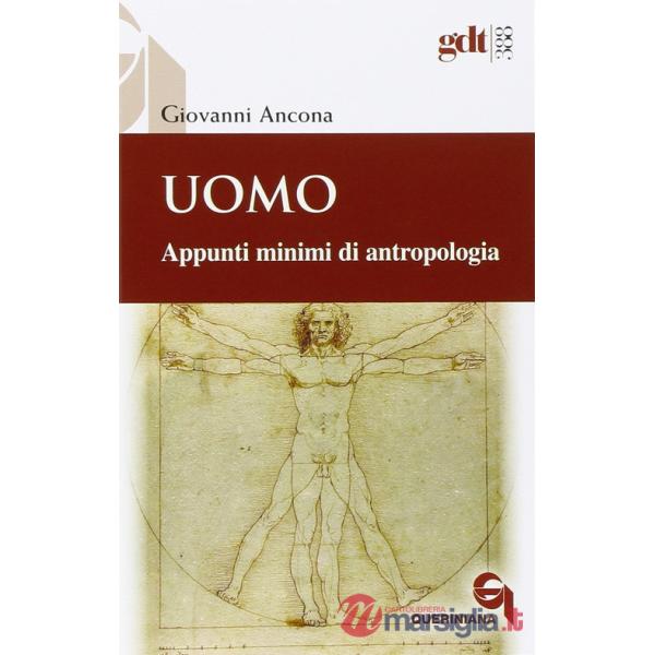 Uomo. Appunti minimi di antropologia