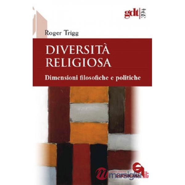 Diversità religiosa. Dimensioni filosofiche e politiche