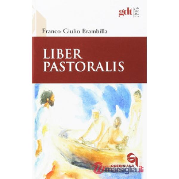 Liber pastoralis. Ediz. ampliata