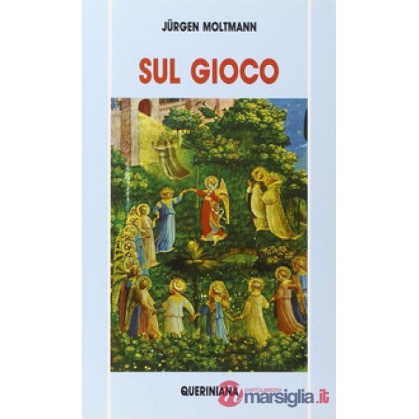 Sul gioco. Saggi sulla gioia della libertà e sul piacere del gioco