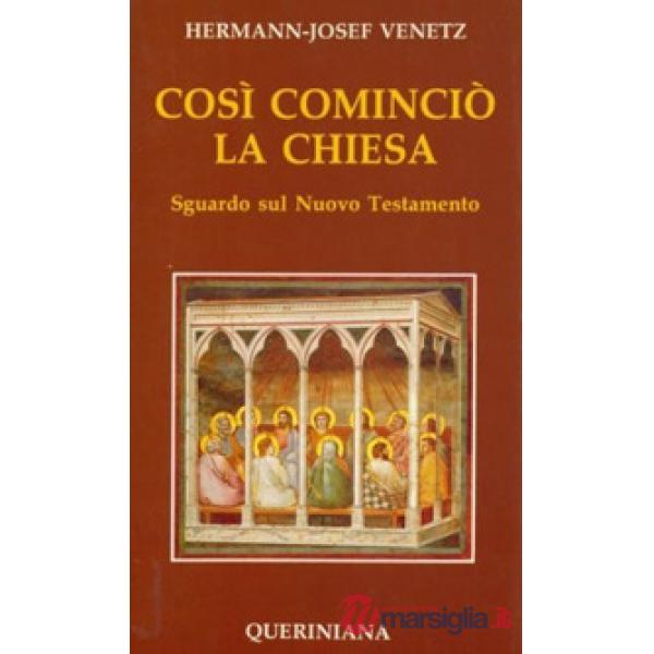 Così cominciò la Chiesa. Sguardo sul Nuovo Testamento
