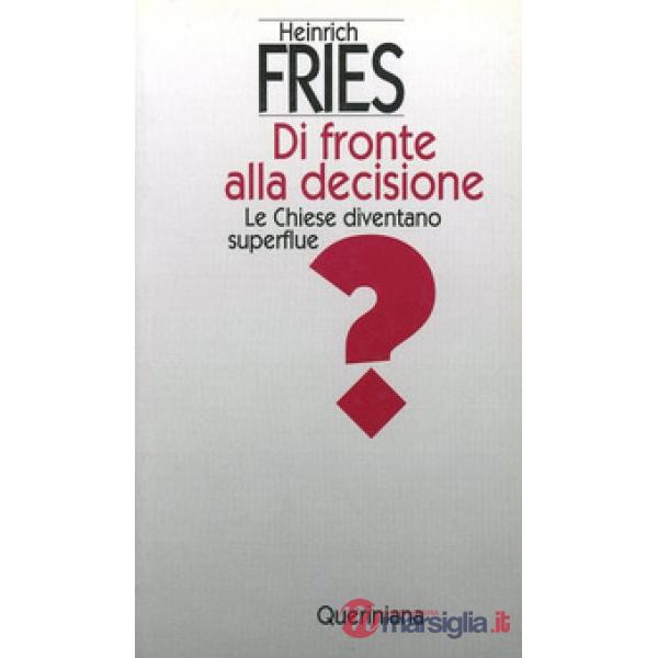Di fronte alla decisione. Le Chiese diventano superflue?
