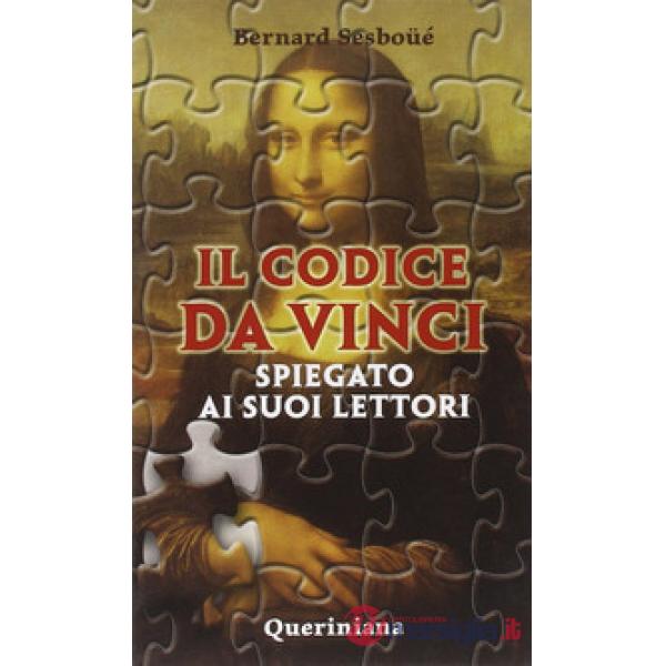 Codice da Vinci spiegato ai suoi lettori (Il)