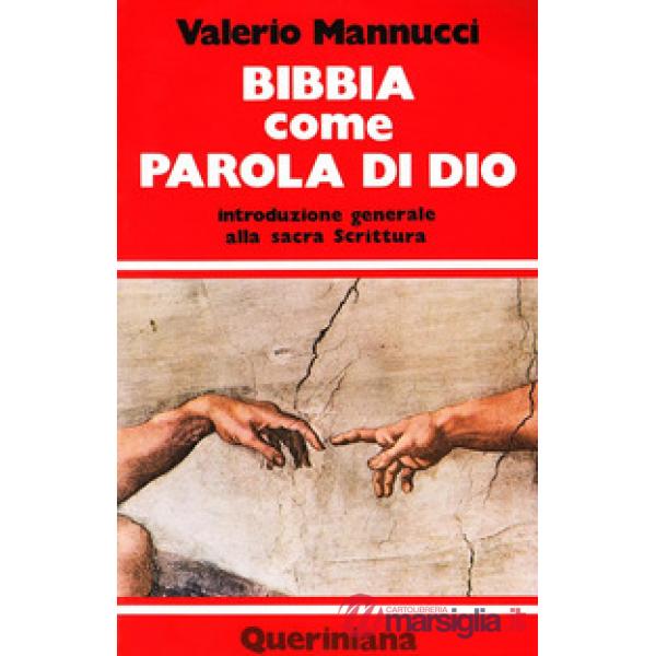 Bibbia come parola di Dio. Introduzione generale alla Sacra Scrittura