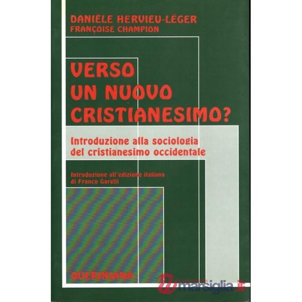 Verso un nuovo cristianesimo? Introduzione alla sociologia del cristianesimo occidentale