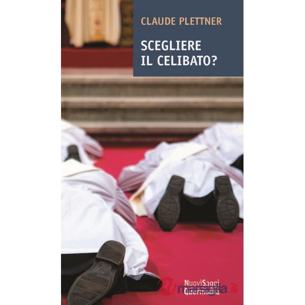 Scegliere il celibato?