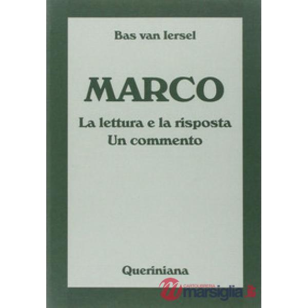 Marco. La lettura e la risposta. Un commento
