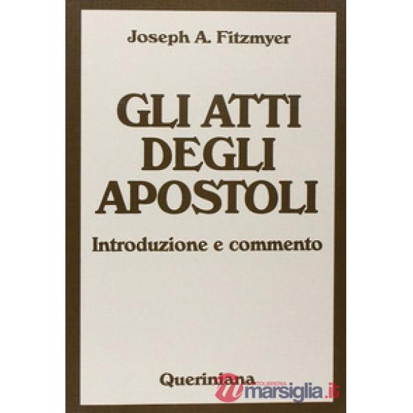 Atti degli Apostoli. Introduzione e commento (Gli)
