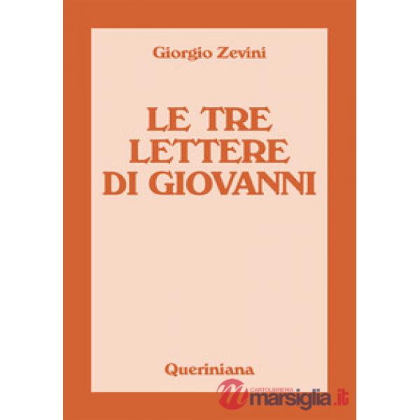 Tre lettere di Giovanni. Nuova ediz. (Le)