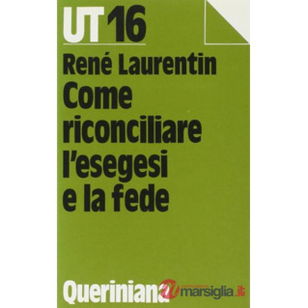 Come riconciliare l'esegesi con la fede