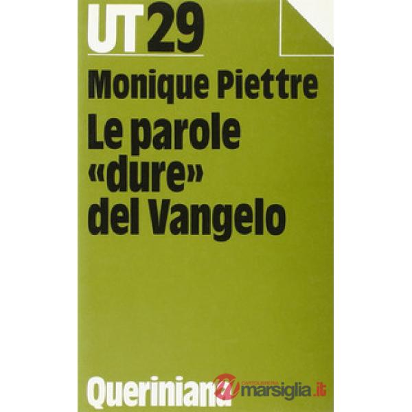 Parole «Dure» del Vangelo (Le)