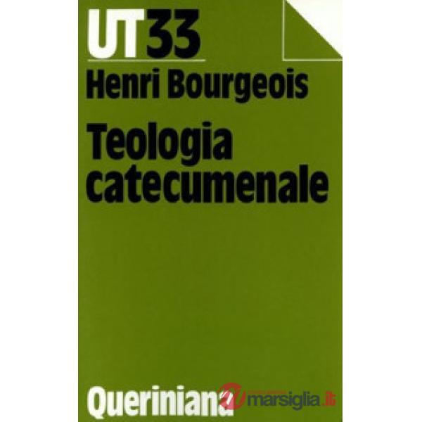 Teologia catecumenale. A proposito della «Nuova» evangelizzazione