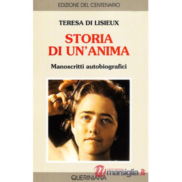 Storia di un'anima. Manoscritti autobiografici
