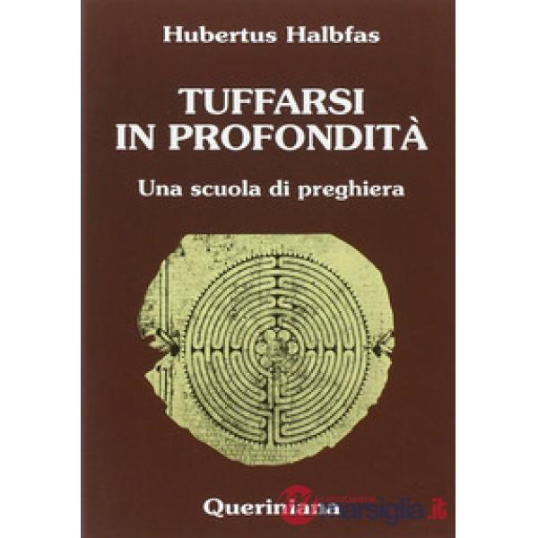 Tuffarsi in profondità. Una scuola di preghiera