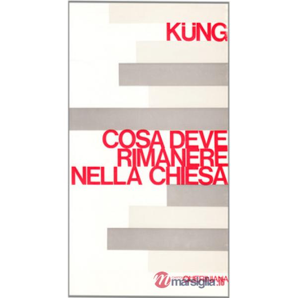 Che cosa deve rimanere nella Chiesa