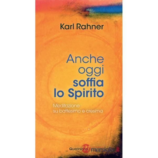 Anche oggi soffia lo Spirito. Meditazione su battesimo e cresima
