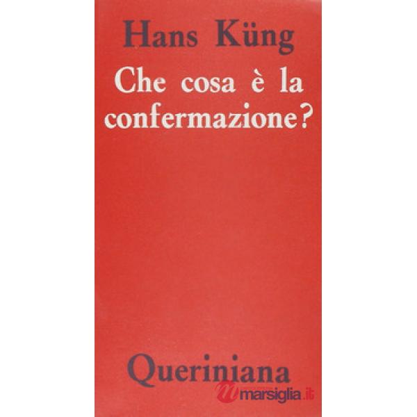 Che cosa è la confermazione?