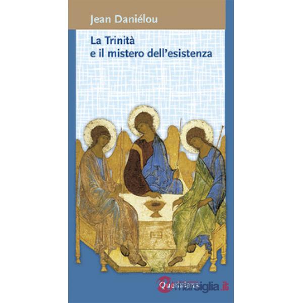 Trinità e il mistero dell'esistenza