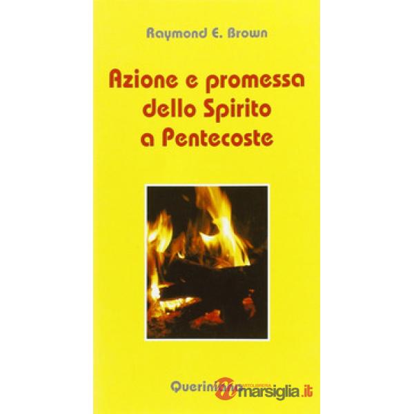 Azione e promessa dello Spirito a Pentecoste. Riflessioni sulle letture liturgiche tra Pasqua e Pentecoste tratte dagli Atti deg