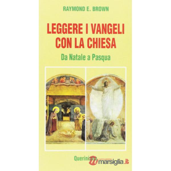 Leggere i Vangeli con la Chiesa. Da Natale a Pasqua