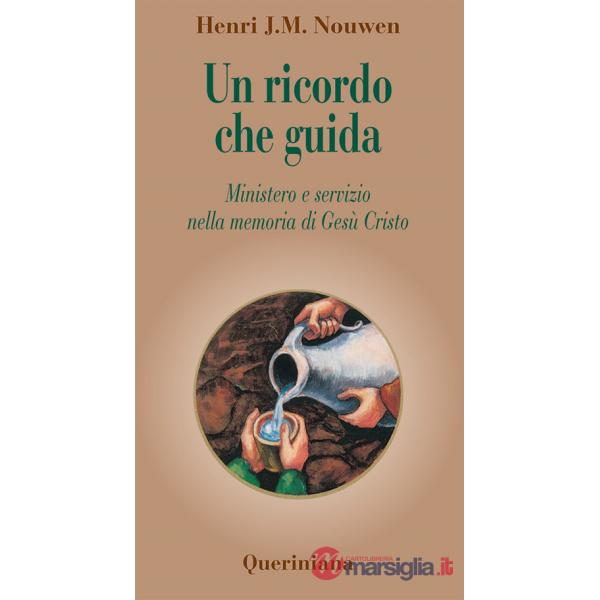 Ricordo che guida. Ministero e servizio nella memoria di Gesù Cristo (Un)