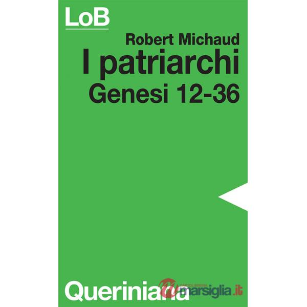 Patriarchi. Genesi 12-36 (I)