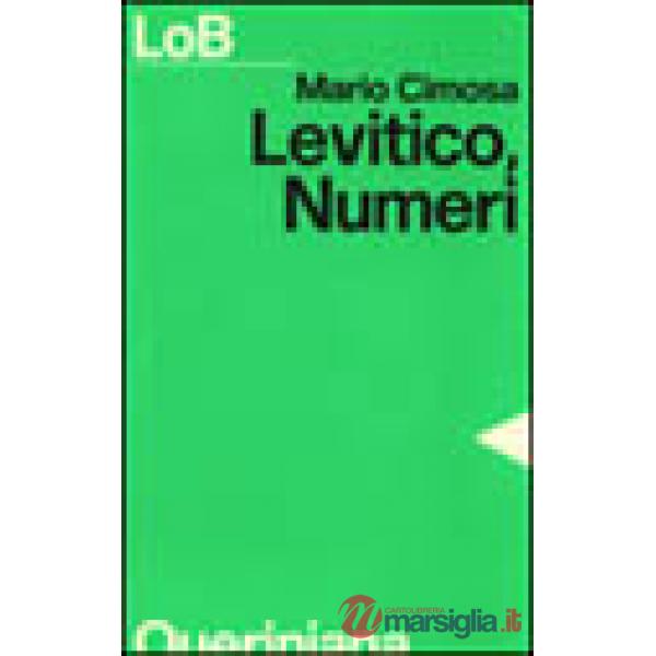 Levitico, Numeri. Un popolo libero per il servizio di Dio
