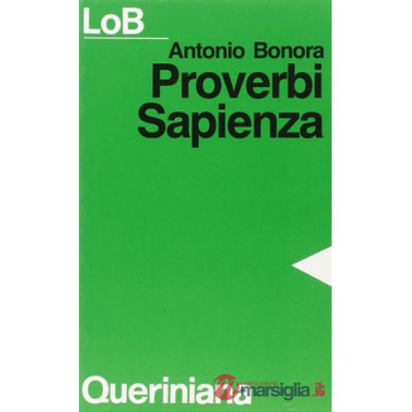 Proverbi, Sapienza. Sapere e felicità