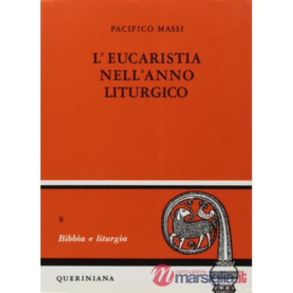 Eucarestia nell'anno liturgico (L'). Vol. 1: Avvento, Natale