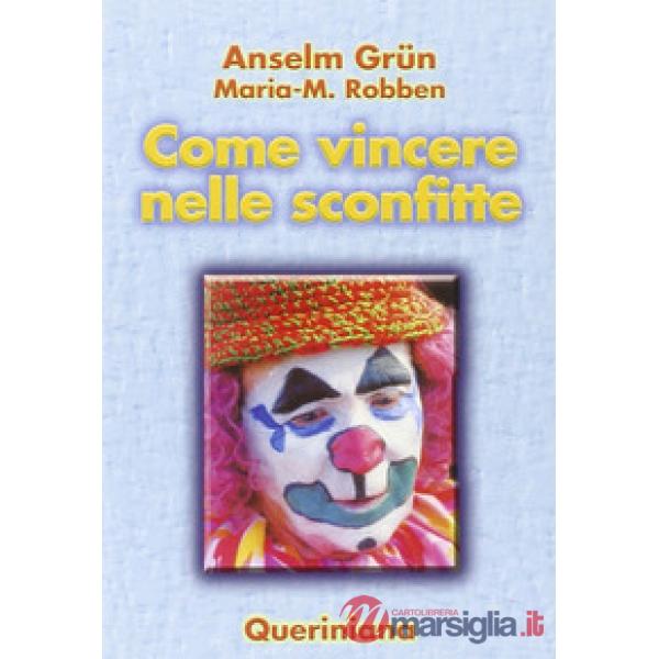 Come vincere nelle sconfitte