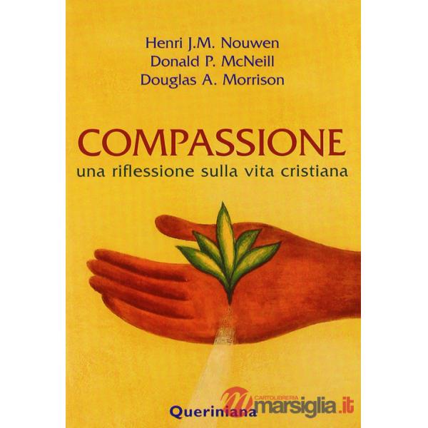Compassione. Una riflessione sulla vita cristiana