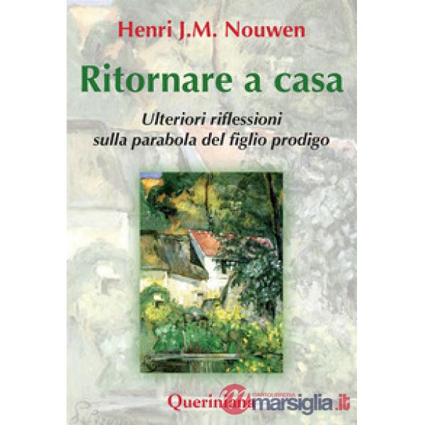 Ritornare a casa. Ulteriori riflessioni sulla parabola del figlio prodigo