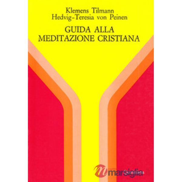 Guida alla meditazione cristiana