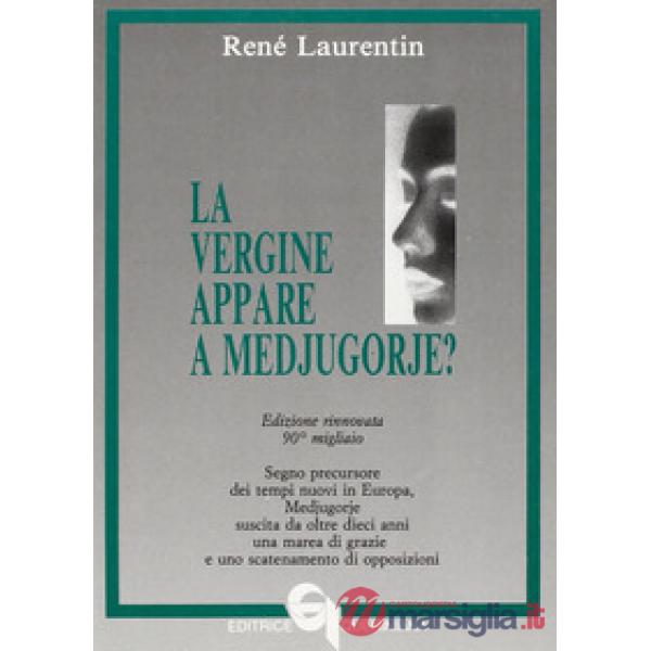 Vergine appare a Medjugorje? (La)