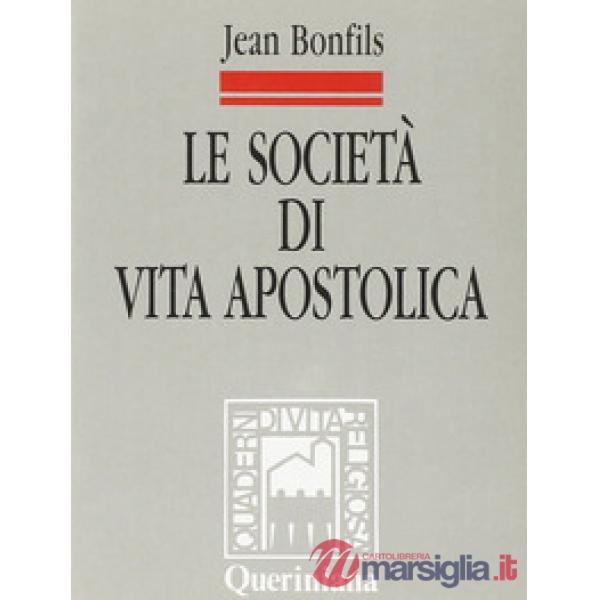 Società di vita apostolica. Identità e legislazione (Le)